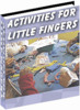 Thumbnail Activities For Little Fingers + 25 FREE Reports ( Bargain Hunter Warehouse )