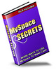 Thumbnail MySpace Secrets More Ways To Use MySpace To Make Cash + 25 FREE Reports ( Bargain Hunter Warehouse )