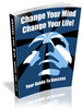 Thumbnail Change Your Mind - Change Your Life Thumbnail Change Your Mind - Change Your Life