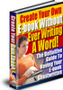 Thumbnail Create your Own eBook Without Ever Writing a Word + Bonus