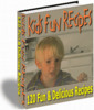 Thumbnail Kids Fun Recipes - 120 Fun & Delicious Recipes - With Resale