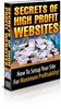 Thumbnail *NEW!* Secrets Of High Profit Websites BUY ONE GET ONE FREE Thumbnail *NEW!* Secrets Of High Profit Websites BUY ONE GET ONE FREE