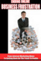 Thumbnail Ending Online Business Frustration mp3 Audio Vol. 1 + 25 FREE Reports ( Bargain Hunter Warehouse ) Thumbnail Ending Online Business Frustration mp3 Audio Vol. 1 + 25 FREE Reports ( Bargain Hunter Warehouse )