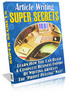 Thumbnail Article Writing Super Secrets - Multiply your Internet Business Income Thumbnail Article Writing Super Secrets - Multiply your Internet Business Income