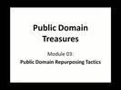 Thumbnail Public Domain Treasures. Lesson 3 of 4. Thumbnail Public Domain Treasures. Lesson 3 of 4.