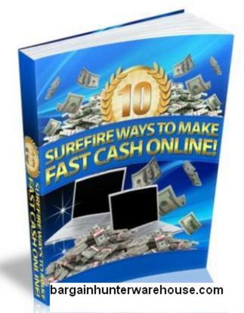 Product picture 10 Surefire Ways to Make Fast Cash Online + FREE Gift