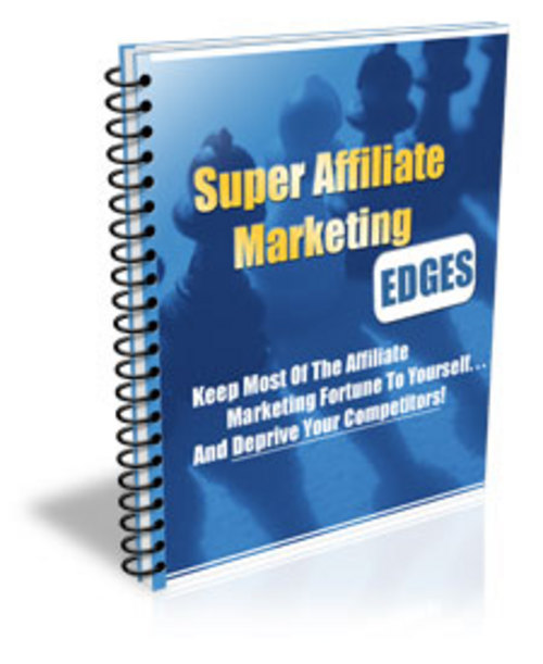 Product picture *NEW* Super Affiliate Marketing Edges With Private Labels Rights plus 10 FREE Bonus Reports ( Bargain Hunter Warehouse )