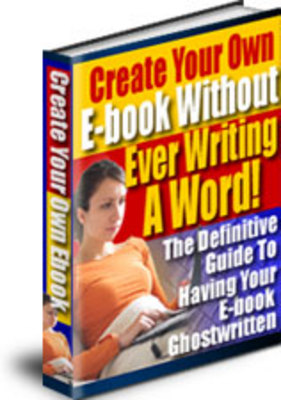 Product picture Create your Own eBook Without Ever Writing a Word + Bonus
