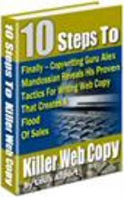 Product picture 10 Steps To Writing Killer Web Copy 