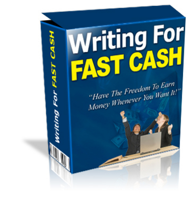 Product picture Writing for Fast Cash insider secrets can help you earn extra cash whenever you want it