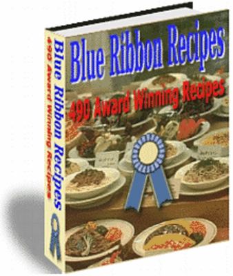 Product picture 490 Award Winning Blue Ribbon Recipes Cookbook