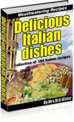 Product picture Delicious Italian Dishes Cookbook