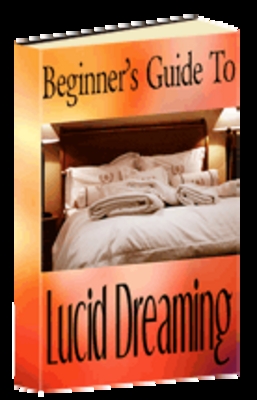 Product picture Beginners Guide to Lucid Dreaming 