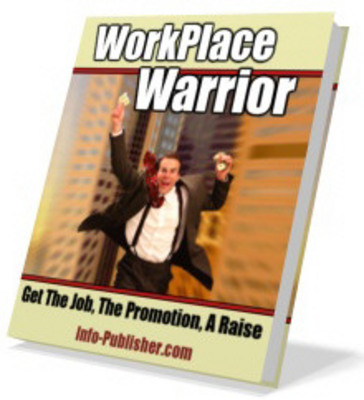 Product picture Workplace Warrior timely tips when jobs and money are scarce 