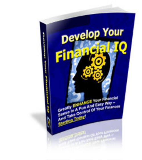 Product picture Develop Your Financial IQ + 25 FREE Reports ( Bargain Hunter Warehouse )