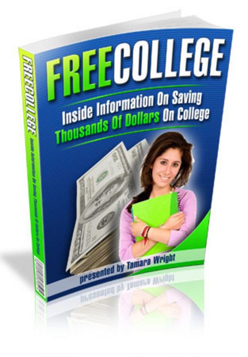 Product picture **NEW** Tuition Free College - Save Thousands on a College Education BUY ONE GET ONE FREE