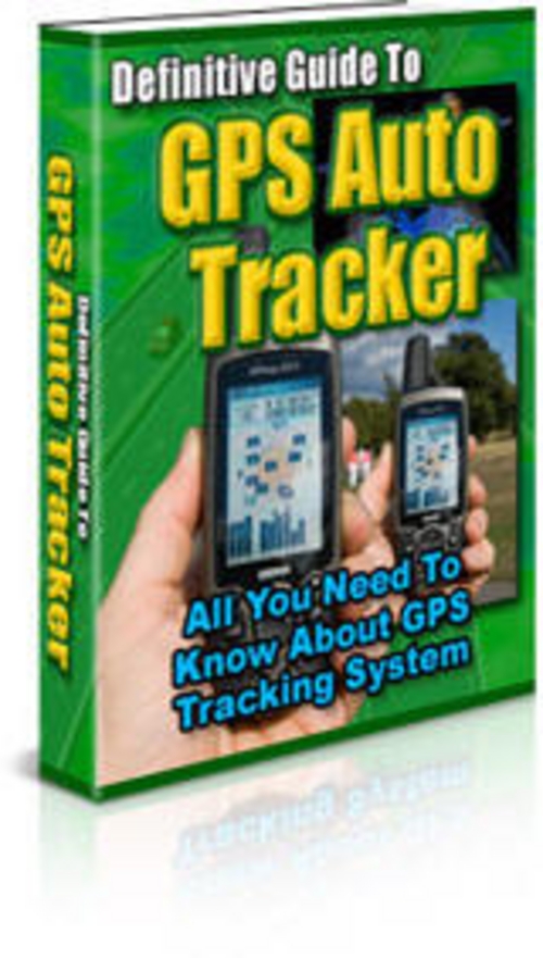 Product picture Definitive Guide To GPS Auto Tracker + 25 FREE Reports ( Bargain Hunter Warehouse )