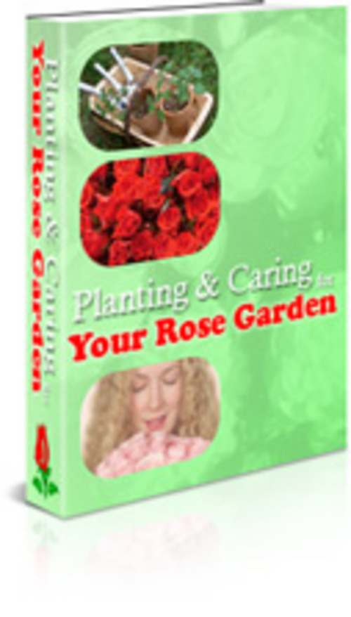 Product picture Planting and Caring For Your Rose Garden + 25 FREE Reports ( Bargain Hunter Warehouse )