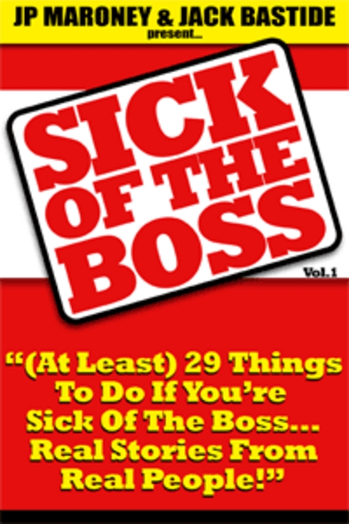 Product picture Sick of the Boss + 25 FREE Reports 