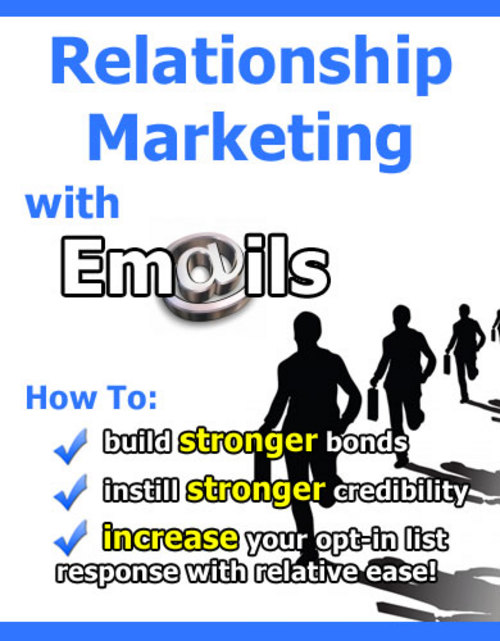 Product picture  Relationship Marketing with E mails - Increase Your Opt-In Response the Easy Way.