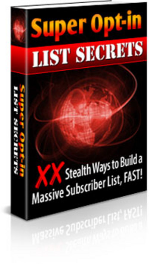 Product picture Super Opt In List Secrets + 25 FREE Reports ( Bargain Hunter Warehouse )