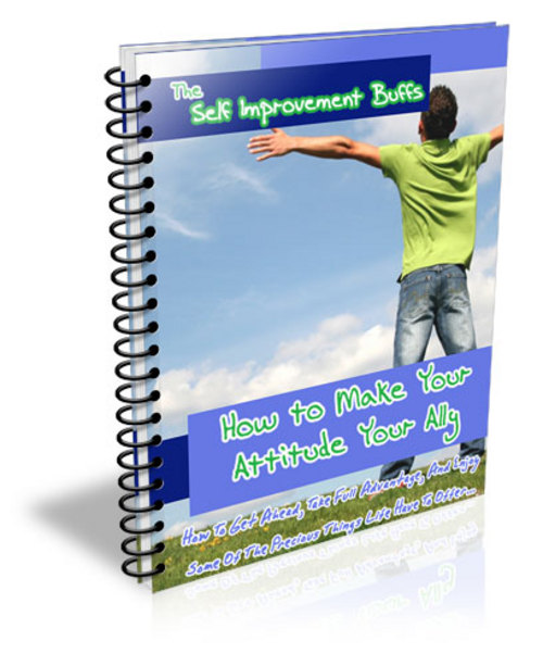 Product picture How to Make Your Attitude Your Ally + 25 FREE Reports