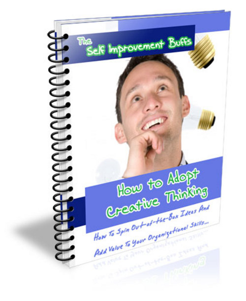 Product picture How to Adopt Creative Thinking + 25 FREE Reports 